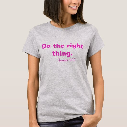 T-shirt Faites ce qu'il faut ! (Devant)