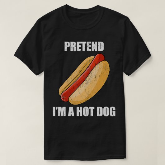 T-shirt Faites comme si je suis un chien chaud Lazy Costum (Design devant)