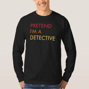 T-shirt Faites comme si je suis un inspecteur Lazy Hallowe