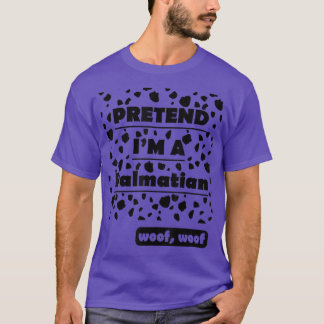T-shirt Faites comme si je suis un lainé dalmate