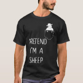 T-shirt Faites comme si je suis un mouton drôle Lazy simpl (Devant)