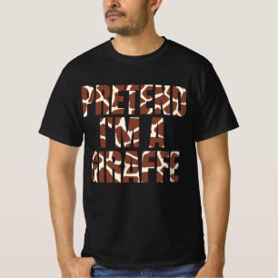 T-shirt Faites comme si je suis une Giraffe Drôle Hallowee
