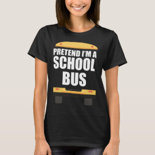 T-shirt Faites comme si j'étais un chauffeur de bus scolai