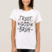 T-shirt Faites confiance à Dieu Bruh, Bible Verse Foi Chré (Devant)