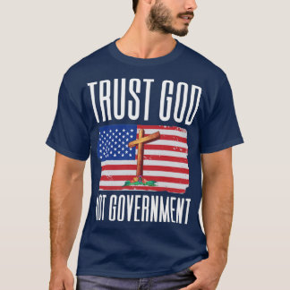T-shirt Faites confiance à Dieu et non au gouvernement1