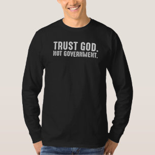T-shirt Faites confiance à Dieu pas au gouvernement
