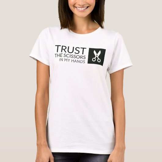T-shirt Faites confiance aux ciseaux dans mes mains (Devant)