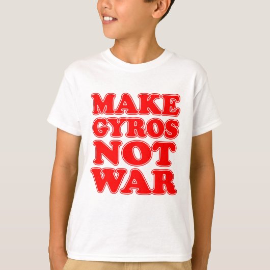 T-shirt Faites de Gyros pas la guerre (Devant)