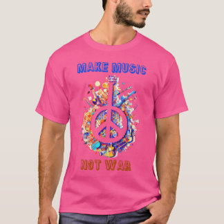 T-shirt Faites de la musique pas de la guerre mélomanes Hi
