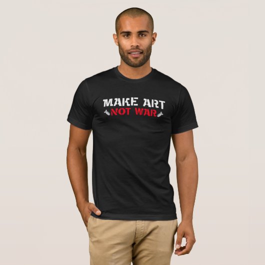 T-shirt Faites de l'art, pas de la guerre. (Devant entier)