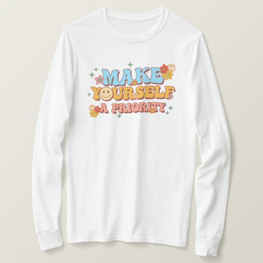 T-shirt Faites de vous une priorité (Design devant)