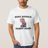 T-SHIRT FAITES DONALD DRUMPF ENCORE ! (Devant)