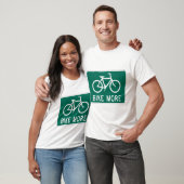 T-shirt Faites du vélo davantage (Unisexe)