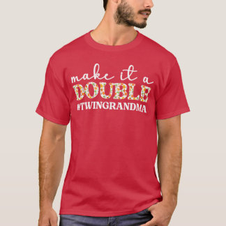 T-shirt Faites-en un doublewin Grand-mère dewinswin Grand-