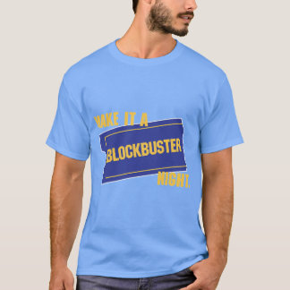 T-shirt Faites-En Une Nuit Blockbuster