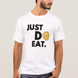 T-shirt Faites juste manger - Création de pizza drôle