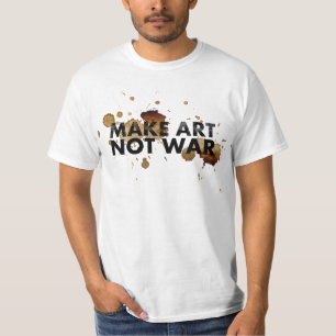 T-shirt FAITES la chemise de GUERRE d'ART PAS pour l'homme
