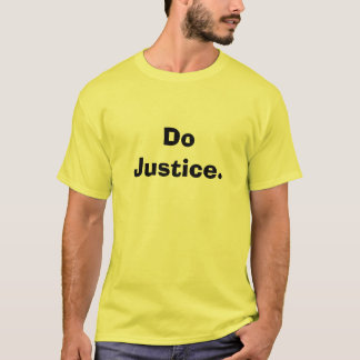 T-shirt Faites la justice