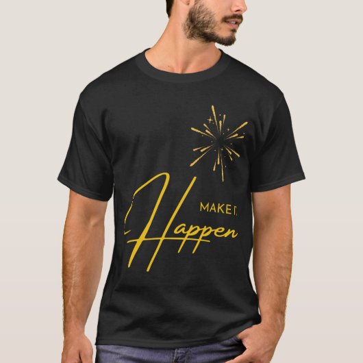 T-shirt Faites-le arriver (Devant)