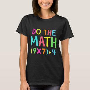 T-shirt Faites Le Calcul 67 Mème Drôle Six Sept Hommes Fem