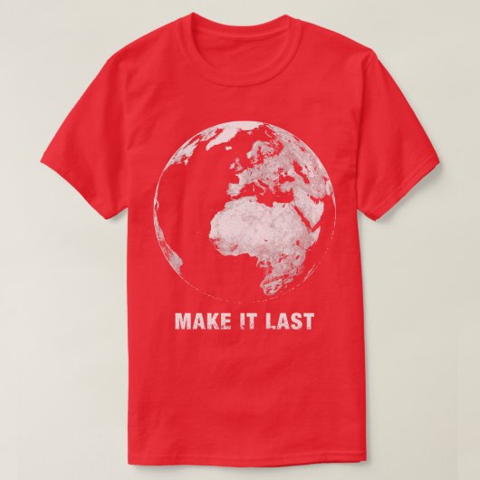 T-shirt Faites-le Dernier Enregistrer la planète 1 (Design devant)