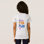 T-Shirt Faites-le pour le plaisir : Graphisme de jeu joyeu (Dos entier)