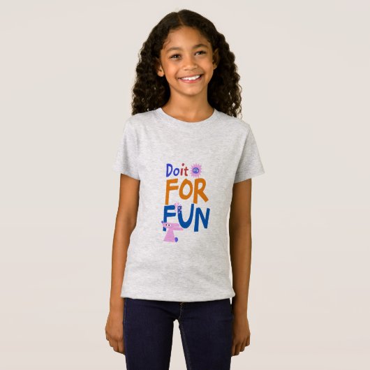 T-Shirt Faites-le pour le plaisir : Graphisme de jeu joyeu (Devant entier)