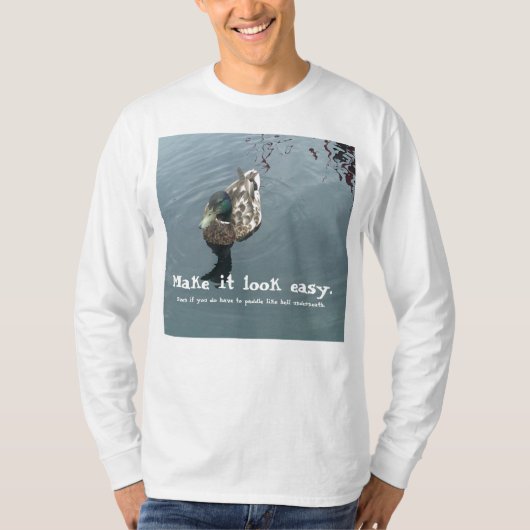 T-shirt Faites-le sembler facile (Devant)