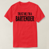T-SHIRT FAITES-MOI CONFIANCE I39M A BARTENDER FUNNY TEE -  (Design devant)