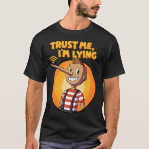 T-shirt Faites-moi confiance, I’m Lying - April Fool’Day