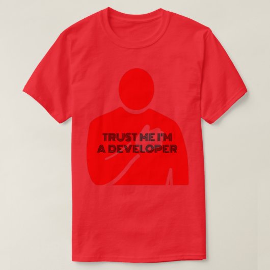 T-shirt Faites-moi confiance Im A Developer (Design devant)