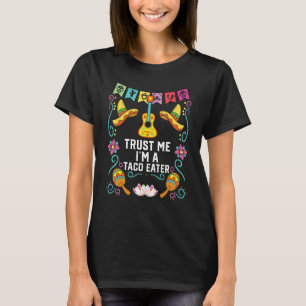 T-shirt Faites-moi confiance I'm A Taco Eater Mexican Food