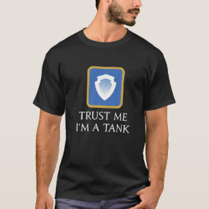 T-shirt Faites-moi confiance I'm A Tank Dit Mmorpg Imagina