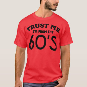 T-shirt Faites-moi confiance Im Des années 60 1