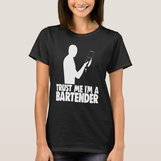T-shirt Faites-moi confiance Im Un Bartender Bar Worker Te (Devant)
