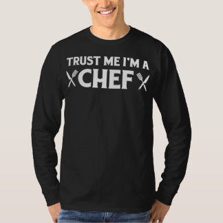 T-shirt Faites-moi confiance im un chef | cuisines d'amour