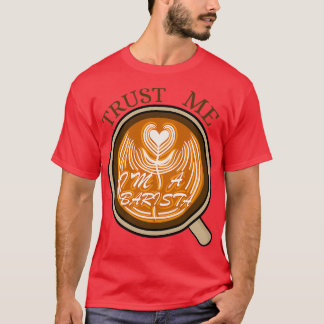 T-shirt Faites-moi confiance Ix27m a Barista 7
