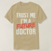 T-shirt Faites-moi confiance Ix27m A Future Doctor Funny P (Design devant)