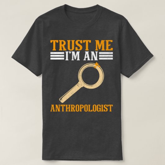 T-shirt Faites-moi confiance Ix27m Un anthropologue 2 (Design devant)