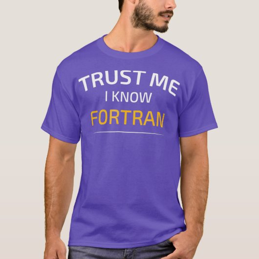 T-shirt Faites-moi confiance Je Connais Fortran Data Scien (Devant)