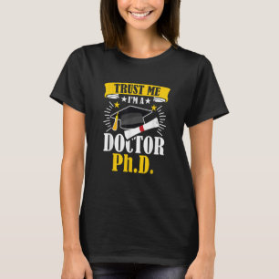 T-shirt Faites-moi confiance Je suis Docteur en Philosophi