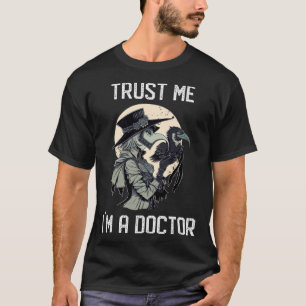 T-shirt Faites-moi confiance Je suis Docteur Gothique Médi