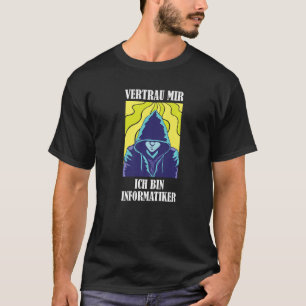 T-shirt Faites-moi confiance Je suis informaticien