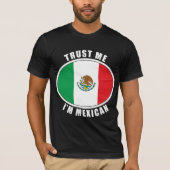 T-shirt Faites-moi confiance je suis mexicain (Devant)