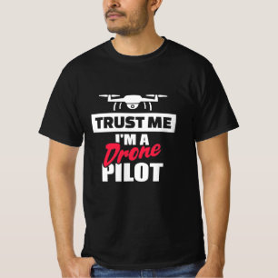 T-shirt Faites-moi confiance Je Suis Pilote De Drone