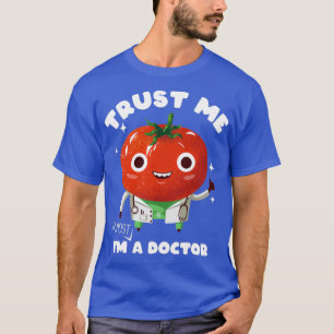 T-shirt Faites-moi confiance Je Suis Presque Docteur
