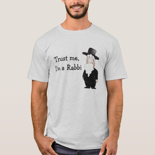 T-shirt Faites-moi confiance je suis Rabbin ! (Devant)