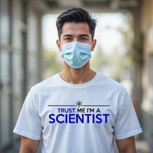 T-SHIRT FAITES-MOI CONFIANCE JE SUIS SCIENTIFIQUE