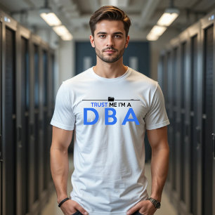 T-SHIRT FAITES-MOI CONFIANCE JE SUIS UN ADMINISTRATEUR DE 