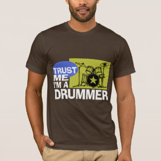T-shirt Faites-moi confiance Je suis un batteur